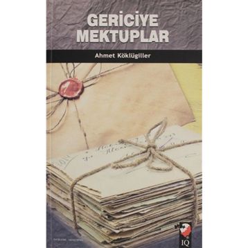 Gericiye Mektuplar - Ahmet Köklügiller