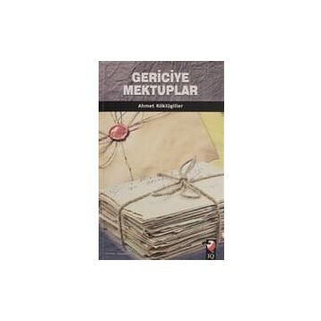 Gericiye Mektuplar - Ahmet Köklügiller