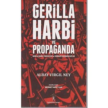 Gerilla Harbi Ve Propaganda - Albay Virgil Ney