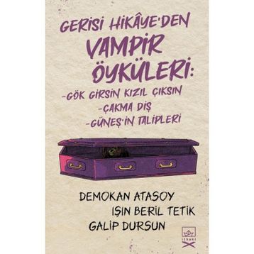 Gerisi Hikâye`den Vampir Öyküleri İthaki Yayınları