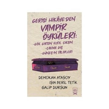 Gerisi Hikâye`den Vampir Öyküleri İthaki Yayınları