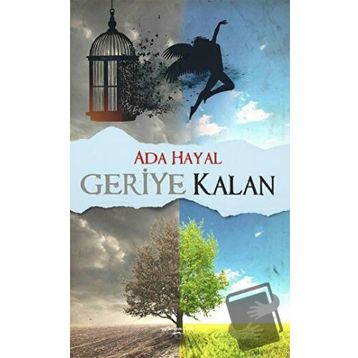 Geriye Kalan - Makbule Abalı