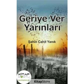 Geriye Ver Yarınları - Şahin Cahit Yanık