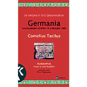 GERMANIA HALKLARININ KÖKENİ VE YERLEŞİM YERI - CORNELIUS TACITUS