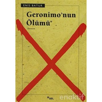 Geronimo'nun Ölümü - Enis Batur