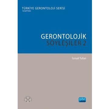 Gerontolojik Söyleşiler 2 - İsmail Tufan