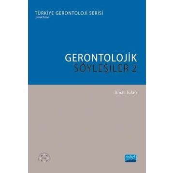 Gerontolojik Söyleşiler 2 - İsmail Tufan