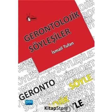 Gerontolojik Söyleşiler - İsmail Tufan