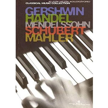 GERSHWIN, HANDEL, MENDELSSOHN, SCHUBERT, MAHLER - GENEL