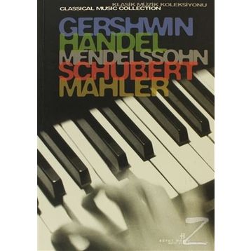 GERSHWIN, HANDEL, MENDELSSOHN, SCHUBERT, MAHLER - GENEL