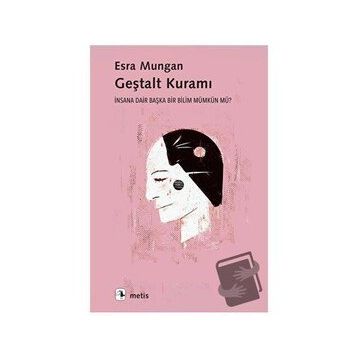 Geştalt Kuramı - Esra Mungan