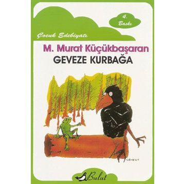 Geveze Kurbağa (Öykü) - Mehmet Murat Küçükbaşaran