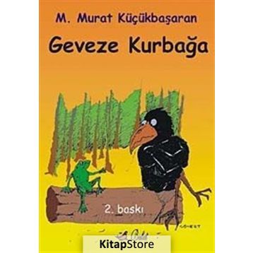 Geveze Kurbağa (Öykü) - Mehmet Murat Küçükbaşaran