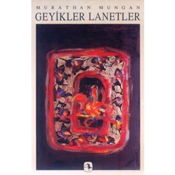 GEYIKLER LANETLER - MURATHAN MUNGAN