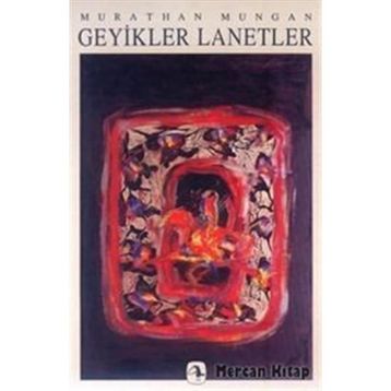 GEYIKLER LANETLER - MURATHAN MUNGAN