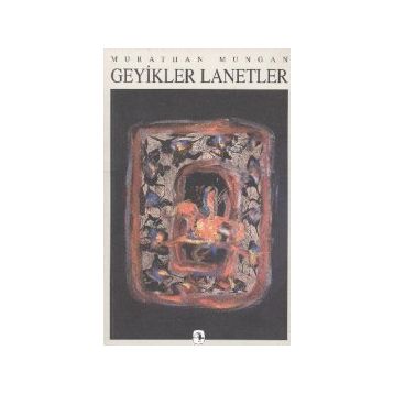 GEYIKLER LANETLER - MURATHAN MUNGAN