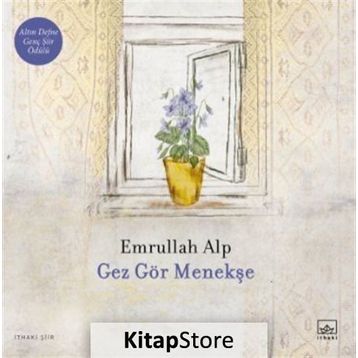Gez Gör Menekşe - Emrullah Alp