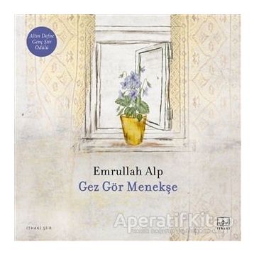Gez Gör Menekşe - Emrullah Alp