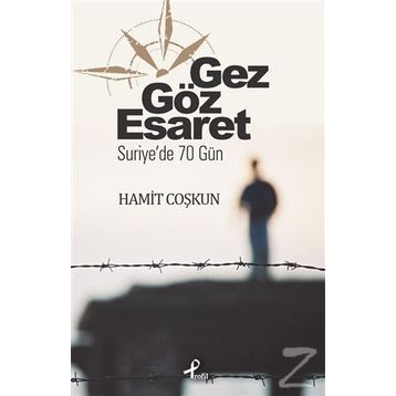 Gez Göz Esaret - Hamit Coşkun
