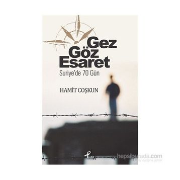 Gez Göz Esaret - Hamit Coşkun
