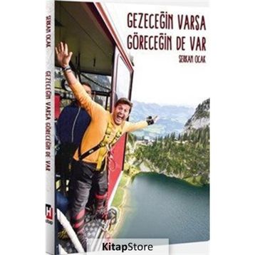 Gezeceğin Varsa Göreceğin De Var - Serkan Ocak
