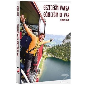 Gezeceğin Varsa Göreceğin De Var - Serkan Ocak