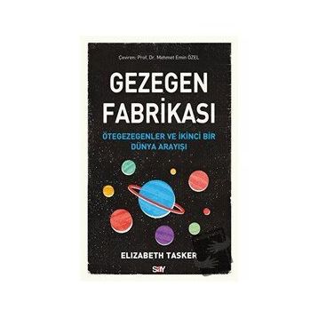 Gezegen Fabrikası - Elizabeth Tasker