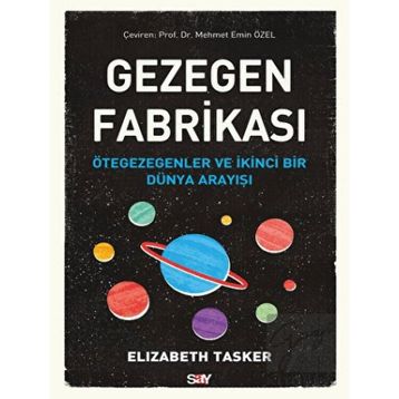 Gezegen Fabrikası - Elizabeth Tasker