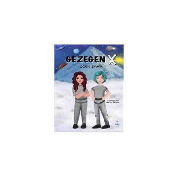 Gezegen X - Özen Şahin