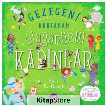 Gezegeni Kurtaran Olağanüstü Kadınlar - Kate Pankhurst