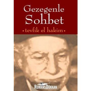 GEZEGENLE SOHBET - TEVFIK EL-HAKIM