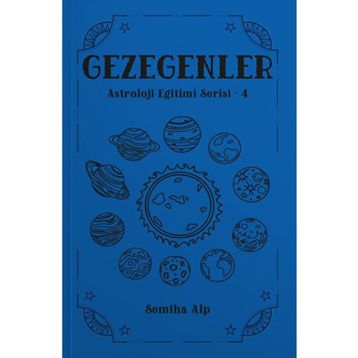 Gezegenler Astroloji Eğitimi Serisi 4 Semiha Alp