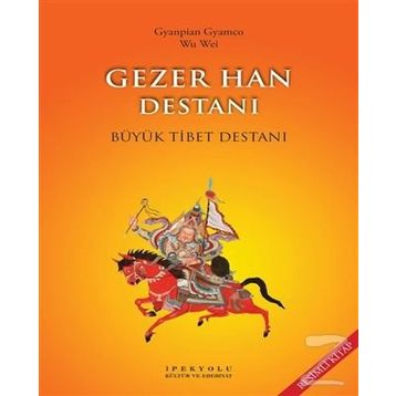 Gezer Han Destanı - Gyanpian Gyamco