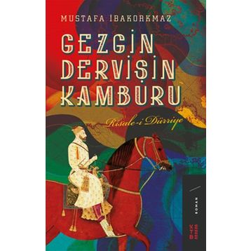 Gezgin Dervişin Kamburu - Mustafa İbakorkmaz