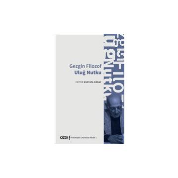 Gezgin Filozof - Uluğ Nutku
