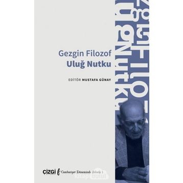 Gezgin Filozof - Uluğ Nutku
