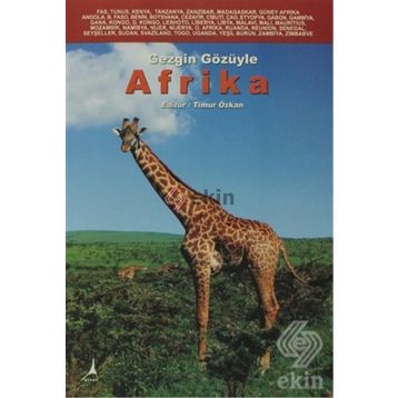 GEZGIN GÖZÜYLE AFRIKA - TIMUR ÖZKAN