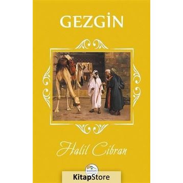 GEZGIN - HALIL CIBRAN