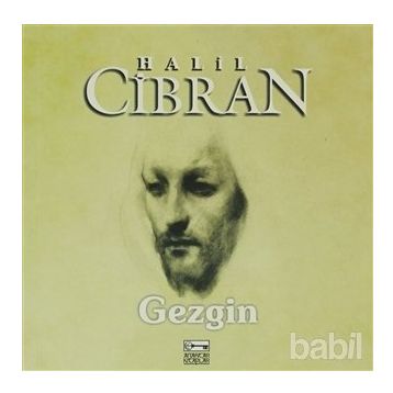 GEZGIN - HALIL CIBRAN
