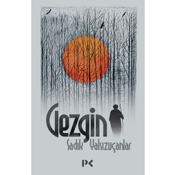 GEZGIN - SADIK YALSIZUÇANLAR