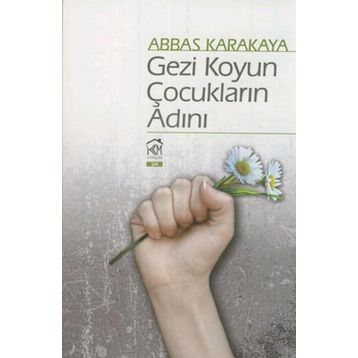 Gezi Koyun Çocukların Adını - Abbas Karakaya