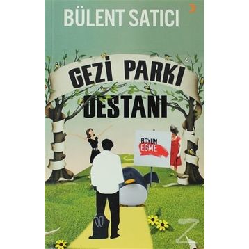 Gezi Parkı Destanı - Bülent Satıcı