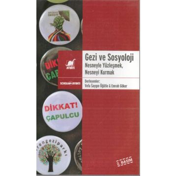 Gezi ve Sosyoloji - Vefa Saygın Öğütle Emrah Göker