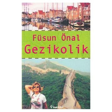GEZIKOLIK - FÜSUN ÖNAL