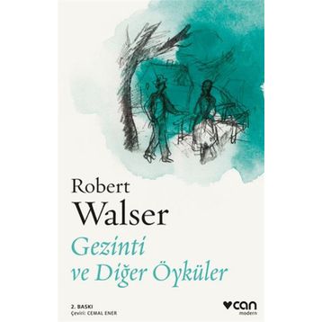 Gezinti ve Diğer Öyküler - Robert Walser