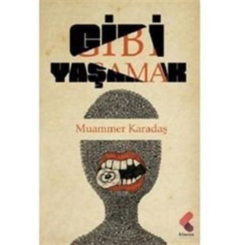 Gibi Yaşamak - Muammer Karadaş