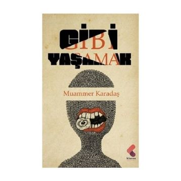 Gibi Yaşamak - Muammer Karadaş