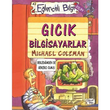 Gıcık Bilgisayarlar Eğlenceli Bilgi - Michael Coleman