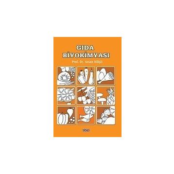 Gıda Biyokimyası - Prof. Dr. Arsan Bilişli