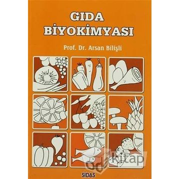 Gıda Biyokimyası - Prof. Dr. Arsan Bilişli